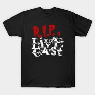 RIP a Livecast logo T-Shirt